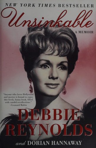 Book cover: Unsinkable: A Memoir by Debbie Reynolds; Dorian Hannaway