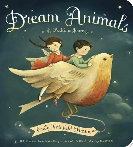 Book cover: Dream Animals: A Bedtime Journey by Emily Winfield Martin