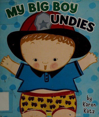 Book cover: My Big Boy Undies by Karen Katz