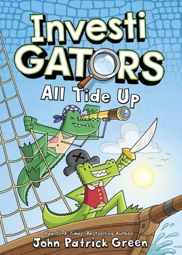 Book cover: InvestiGators: All Tide Up (InvestiGators, 7) by John Patrick Green
