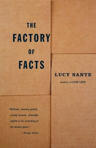 Book cover: The Factory of Facts by Luc Sante