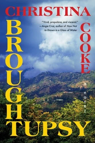 Book cover: Broughtupsy A Novel by Christina Cooke