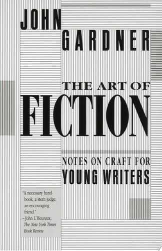 Book cover: The Art of Fiction: Notes on Craft for Young Writers by John Gardner