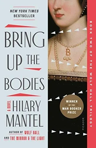 Book cover: Bring Up the Bodies (Wolf Hall Trilogy, 2) by Hilary Mantel