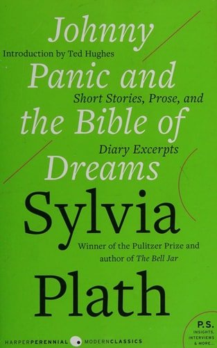 Book cover: Johnny Panic and the Bible of Dreams: Short Stories, Prose, and Diary Excerpts by Sylvia Plath