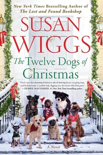 Book cover: The Twelve Dogs of Christmas A Novel by Susan Wiggs