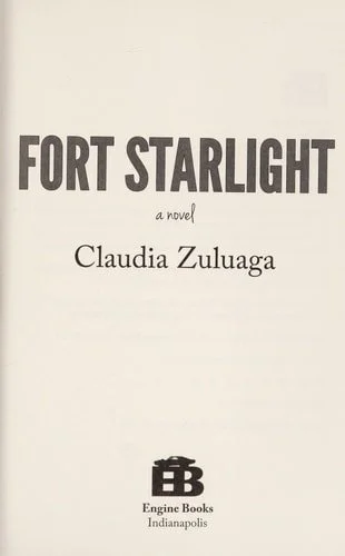 Book cover: Fort Starlight by Claudia Zuluaga