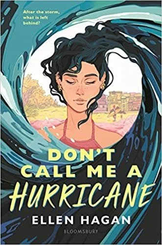 Book cover: Don't Call Me a Hurricane by Ellen Hagan