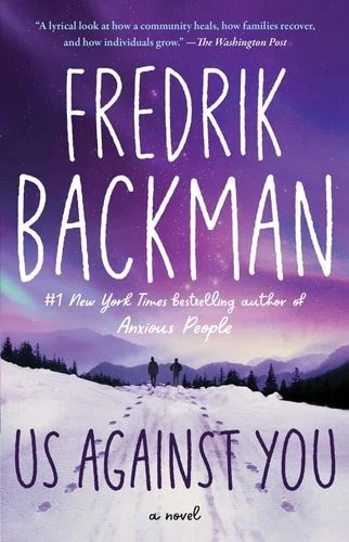 Book cover: Us Against You: A Novel (Beartown Series) by Fredrik Backman