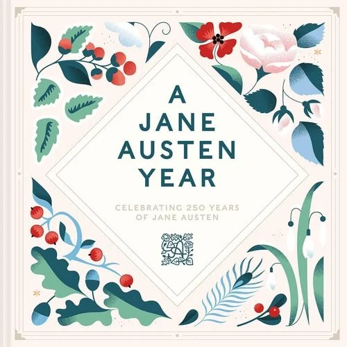 Book cover: A Jane Austen Year by Jane Austen's House curators