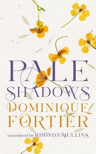 Book cover: Pale Shadows by Dominique Fortier