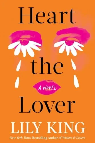 Book cover: Heart the Lover by Lily King