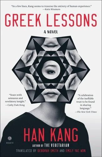 Book cover: Greek Lessons: A Novel by Han Kang