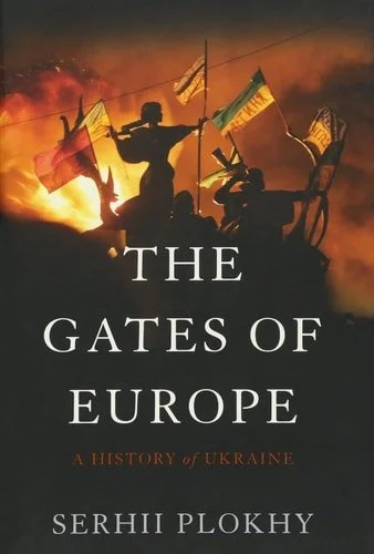 Book cover: The Gates of Europe: A History of Ukraine by Serhii Plokhy