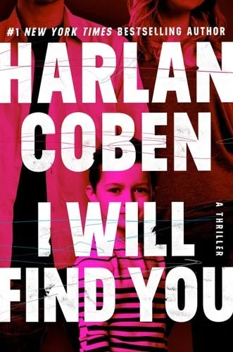 Book cover: I Will Find You by Harlan Coben