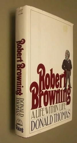 Book cover: Robert Browning by Donald Thomas