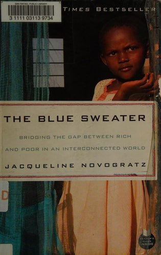 Book cover: The Blue Sweater: Bridging the Gap Between Rich and Poor in an Interconnected World by Jacqueline Novogratz