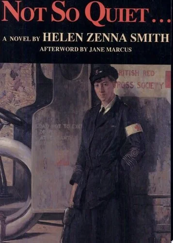 Book cover: Not So Quiet Stepdaughters of War by Helen Zenna Smith