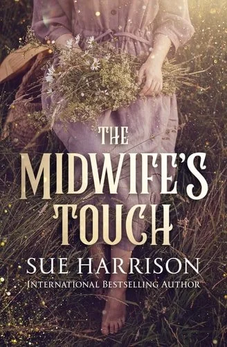 Book cover: The Midwife's Touch by Sue Harrison