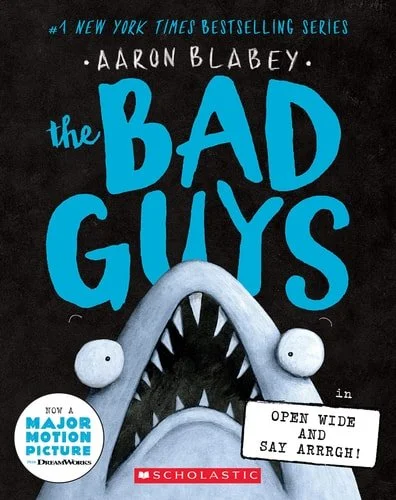 Book cover: The Bad Guys in Open Wide and Say Arrrgh! (The Bad Guys #15) by Aaron Blabey
