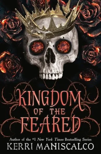 Book cover: Kingdom of the Feared by Kerri Maniscalco