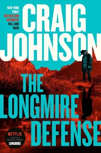 Book cover: The Longmire Defense: A Longmire Mystery by Craig Johnson