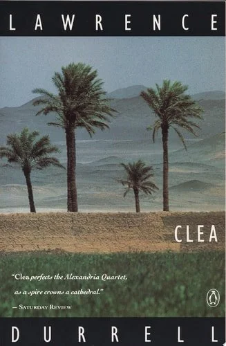 Book cover: Clea (Alexandria Quartet) by Lawrence Durrell