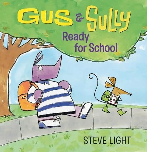 Book cover: Gus and Sully: Ready for School by Steve Light