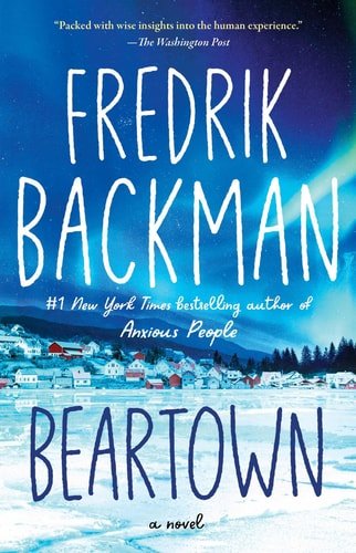 Book cover: Beartown: A Novel (Beartown Series) by Fredrik Backman