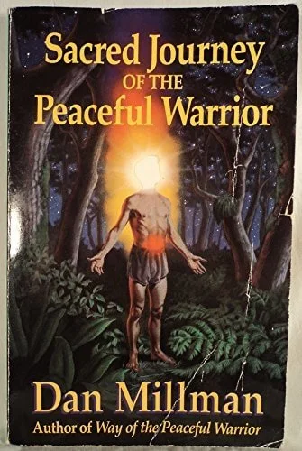 Book cover: Sacred Journey of the Peaceful Warrior by Dan Millman