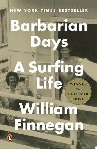 Book cover: Barbarian Days: A Surfing Life by William Finnegan