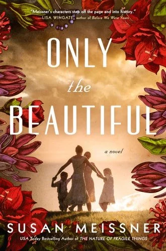 Book cover: Only the Beautiful by Susan Meissner