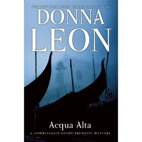 Book cover: Acqua Alta: A Commissario Guido Brunetti Mystery (The Commissario Guido Brunetti Mysteries, 5) by Donna Leon