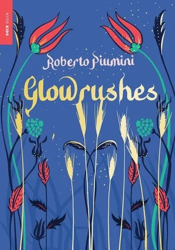 Book cover: Glowrushes by Roberto Piumini
