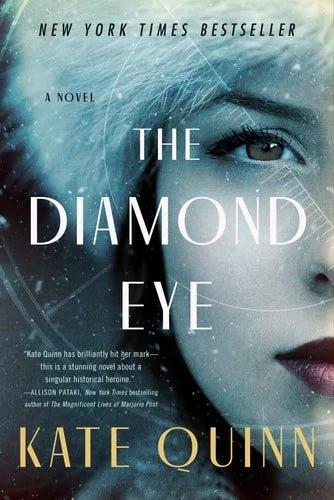 Book cover: The Diamond Eye: A Novel by Kate Quinn