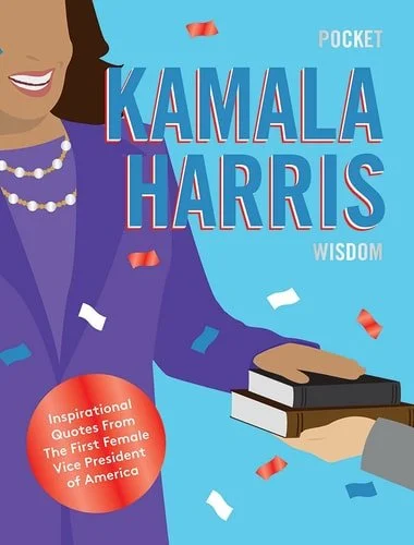 Book cover: Pocket Kamala Harris Wisdom Inspirational Quotes from the Presidential Trail by Hardie Grant; Hardie Hardie Grant