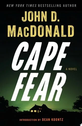 Book cover: Cape Fear: A Novel by John D. MacDonald