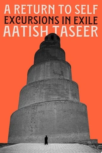 Book cover: A Return to Self Excursions in Exile by Aatish Taseer