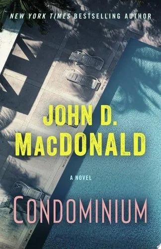 Book cover: Condominium: A Novel by John D. MacDonald