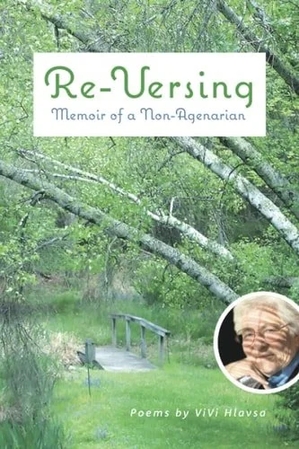 Book cover: Re-versing Memoir of a Non-agenarian by Hlavsa, ViVi