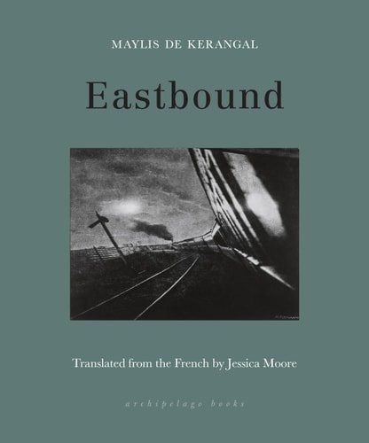 Book cover: Eastbound by Maylis de Kerangal