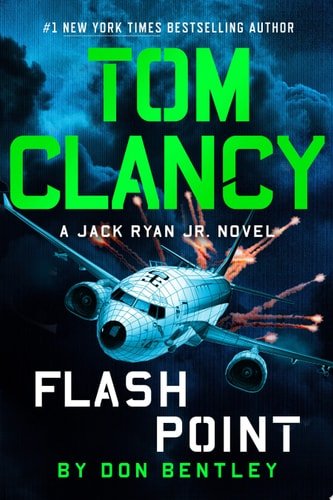 Book cover: Tom Clancy Flash Point (A Jack Ryan Jr. Novel) by Don Bentley