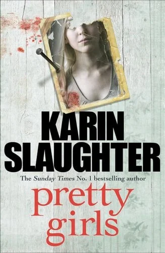 Book cover: Pretty Girls by Karin Slaughter