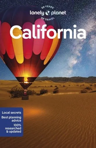 Book cover: Lonely Planet California 10 (Travel Guide) by Ryan Ver Berkmoes; Ashley Harrell; Wendy Yanagihara; Celeste Brash; Anita Isalska; Alexis Averbuck; Alison Bing; Megan Leon; Julie Tremaine