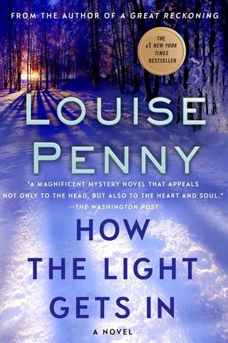 Book cover: How the Light Gets In: A Chief Inspector Gamache Novel (Chief Inspector Gamache Novel, 9) by Louise Penny