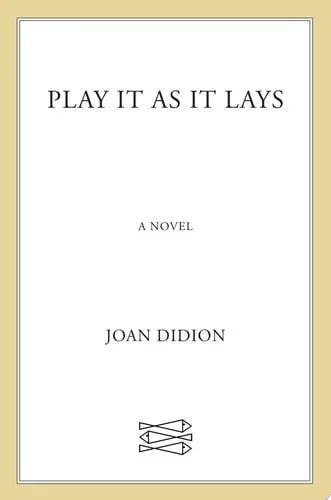 Book cover: Play It As It Lays (FSG Classics) by Joan Didion