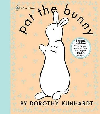 Book cover: Pat the Bunny Deluxe Edition by Dorothy Kunhardt