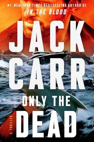 Book cover: Only the Dead: A Thriller (6) (Terminal List) by Jack Carr