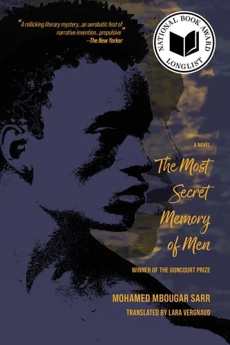 Book cover: The Most Secret Memory of Men: A Novel by Mohamed Mbougar Sarr