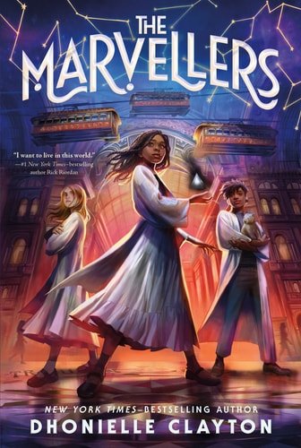 Book cover: The Marvellers (The Conjureverse, 1) by Dhonielle Clayton